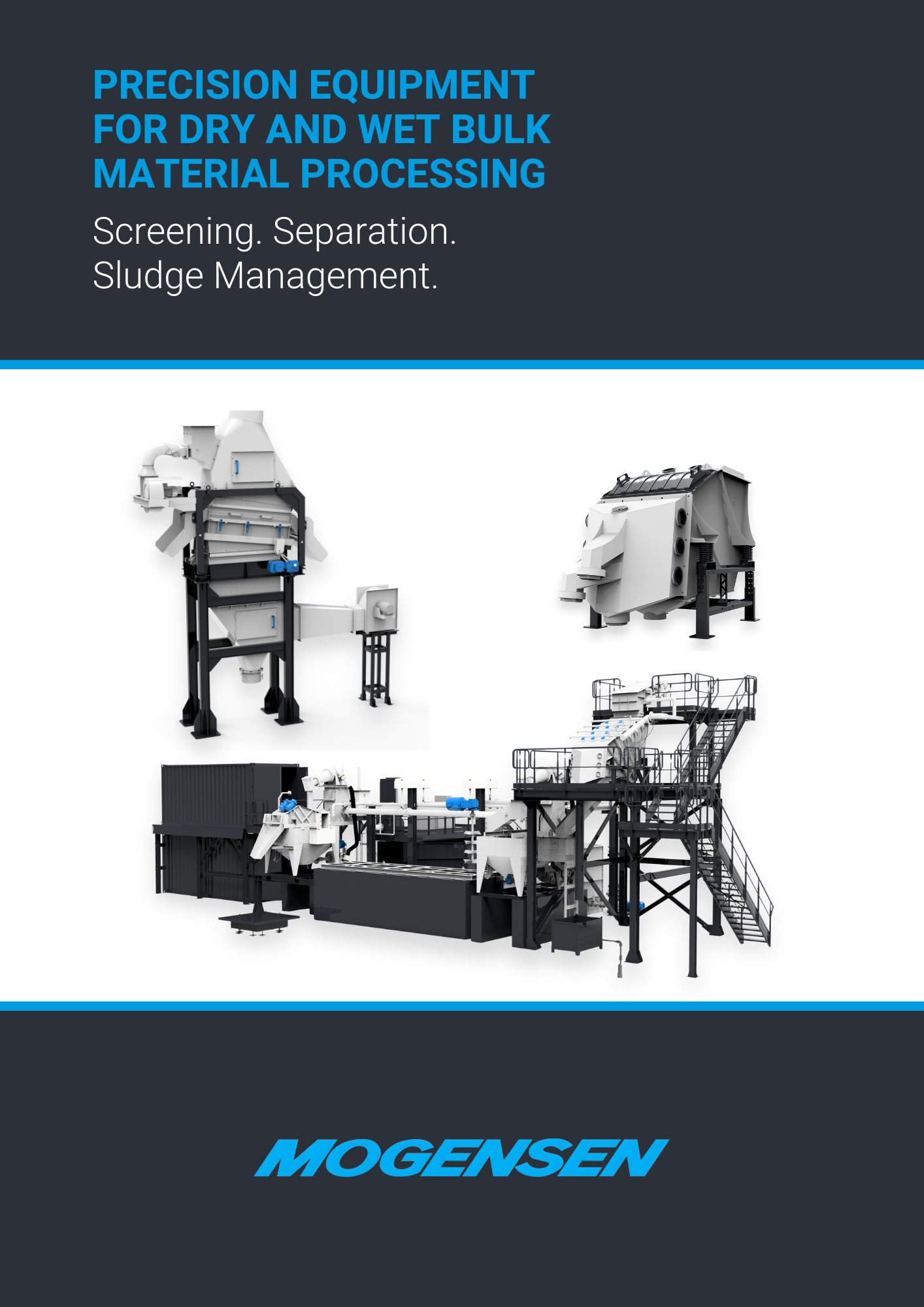 PRECISION EQUIPMENT FOR DRY AND WET BULK MATERIAL PROCESSING